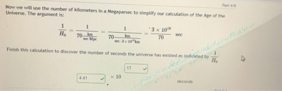Part 4/6 Now we will use the number of kilometers in a Megaparsec to simplify our calculation of the Age of the Universe. The