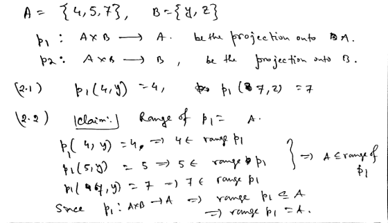 A = {4,5,73, B={1, 2} bi: AXB A be the projection onto BA. p2: Axa B , be the projection onto B. (2.1) bi(4,49 74, pero pi (8