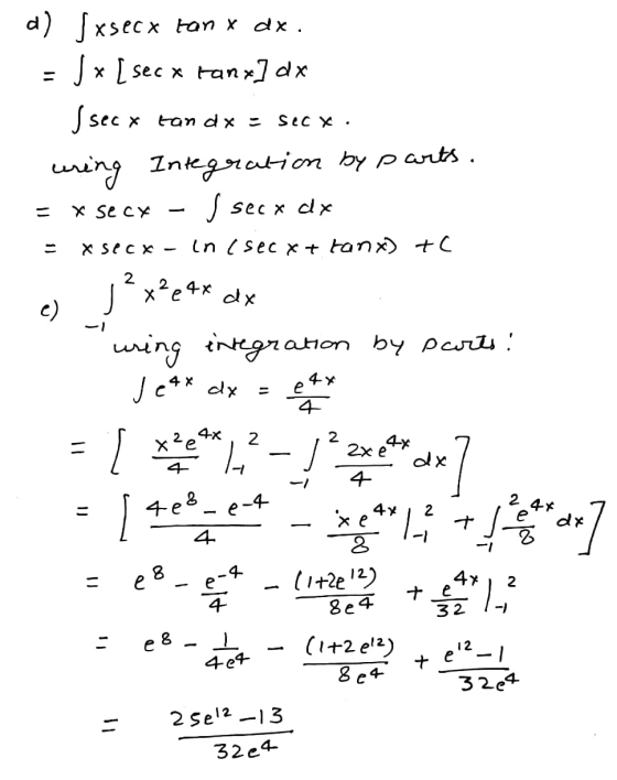 - tandx = Secx d) ſxsecx tan x dx. J x [seca tanx] dx J seca uring Integration by parts. , secx dx In csecxt tanx) +C Jºx%e4*