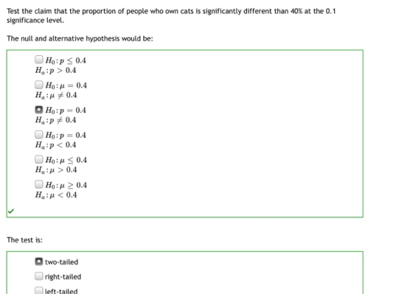 Test the claim that the proportion of people who own cats is significantly different than 40% at the 0.1 significance level.