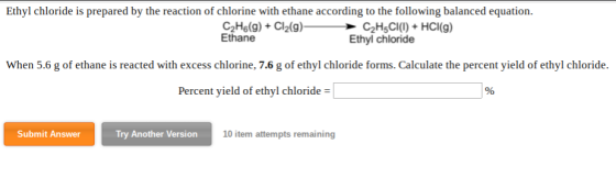 Ethyl chloride is prepared by the reaction of chlorine with ethane according to the following balanced equation C2He(g)+Cl2(g