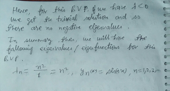 no Hence, for this BVP if we have do me get the trivial solition and so there are no negative eigenvalues, In summary, then,