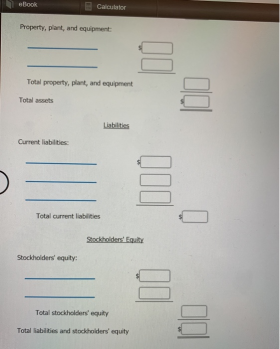 1 eBook Calculator Property, plant, and equipment: DO Total property, plant, and equipment Total assets Liabilities Current l