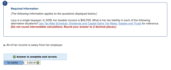 Required information [The following information applies to the questions displayed below.) Lacy is a single taxpayer. In 2019