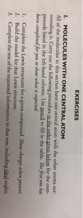 EXERCISES I. MOLECULES WITH ONE CENTRAL ATOM All of the molecules in this section have one central atom with the other atoms