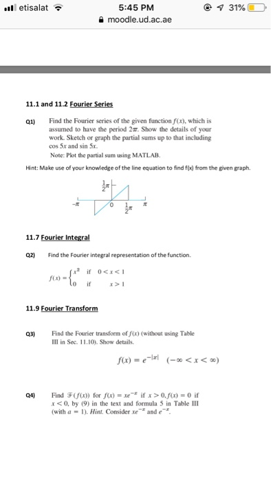 l etisalat 5:45 PM 슐 moodle.ud.ac.ae 11.1 and 11.2 Fourier Series Q1 Find the Fourier series of the given function f(x), whic