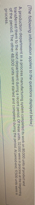 [The following information applies to the questions displayed below) A production department in a process manufacturing syste
