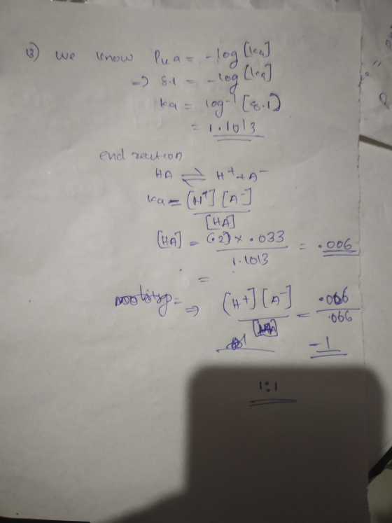 0 3 we know lua= -log [la] - sel = -log (lea] ka = log1 [8.1) -11013 end reation HA Htat A- kas (art] [A] [HA] - 62}x .033 =
