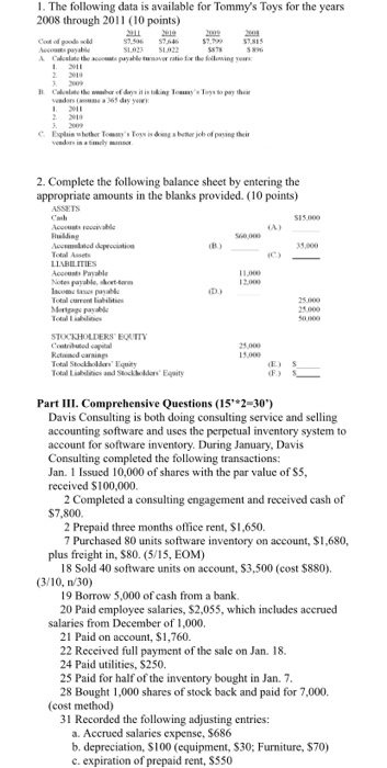 1. The following data is available for Tommys Toys for the years 2008 through 2011 (10 points) 201e S7646 $7. Cot of pood wd