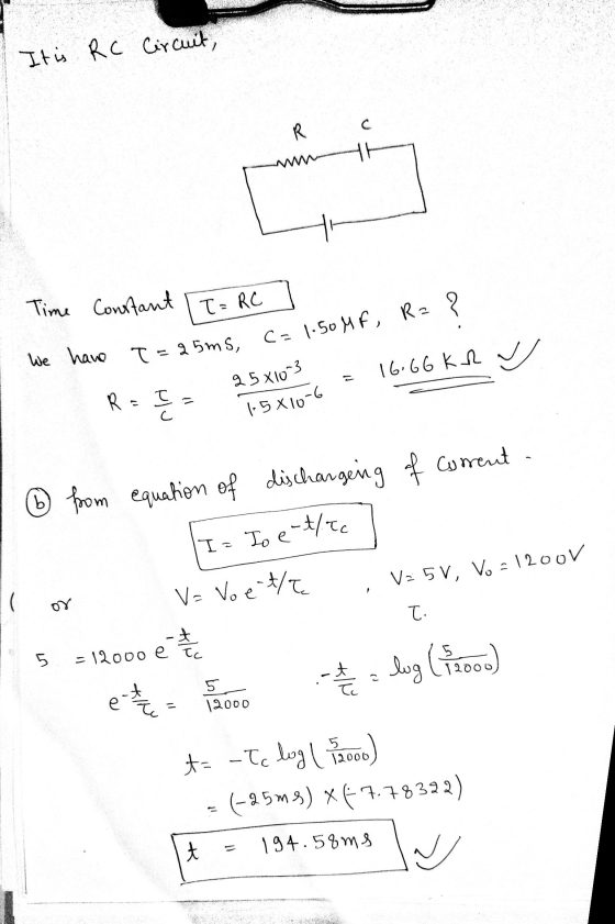It is Rc Circuit, C R T Time Constant T=RC We have T=25ms, C= 1.50 MF, R2 ? 25X1003 1.5 x10-6 16.66 KR R = I I = b 6 from equ