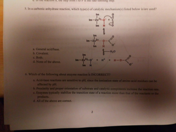 the room 1, the steps from I lol is the rate limiting step S. In a carbonic anhydrase reaction, which type(s) of catalytic me