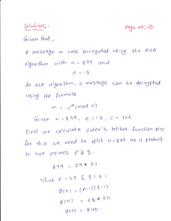 Solution Given that A message m was gncrypted ug g the RSA Page No So RSA algovithm , a message can be de(Typted ng:ng the formula Given n 84, e 3, c-10 6 pừstu e calculate G ulers toドEnt function@t) s this we need to spit n-899 03 a Product to too primes P&