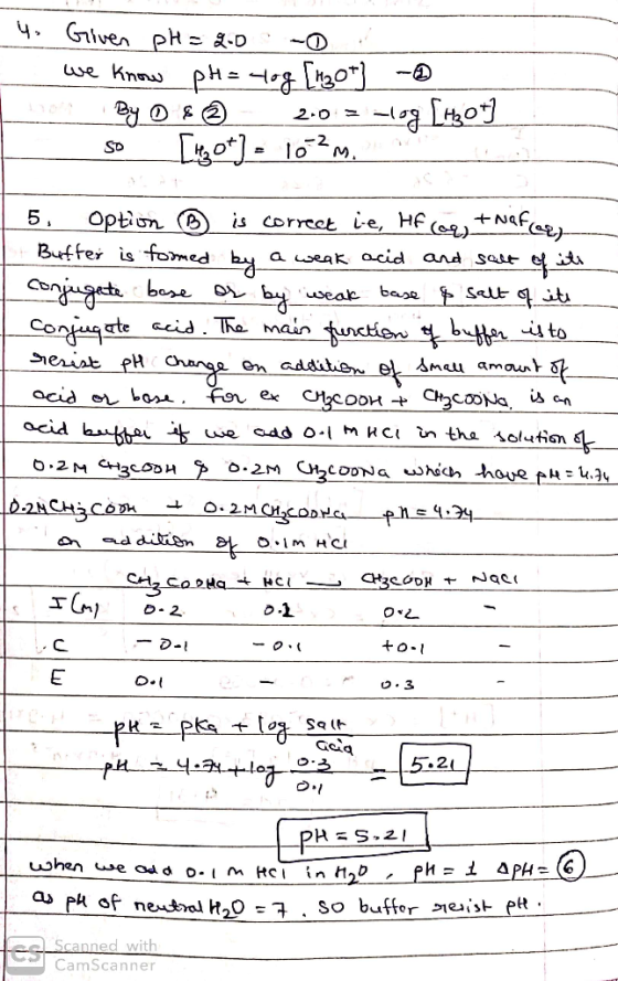 4. - Given pH = 2.0 -0 . we know pH = log [t3ot] - By D & Ⓡ 2.0 = -log [H30*] so [teo+] = 10²m. - 5. Option ® is correct ie,