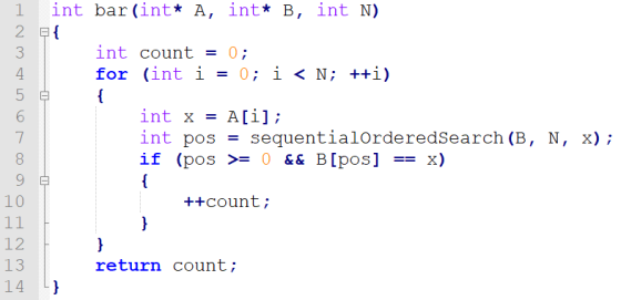 1 2 int bar (int* A, int* B, int N) P { int count = 0; for (int i = 0; i < N; ++i) 00 voow int x = A[i]; int pos = sequential