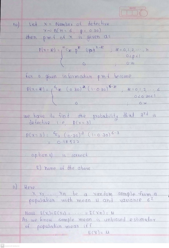 10) Let x = Number of defective XN B(n = 6 p= 0 30) pm. f of x given as then h-x P(x=x) = cæ p (.pt ; 80,1,2,., OLPE 7 for a