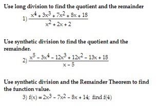 Use long division to find the quotient and the remainder **+ 3x3.7x2 + 8x + 18 1) x2 + 2x +2 Use synthetic division to find t