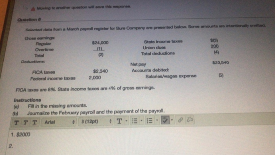 Moving to another question will save this response. Question Selected data from a March payroll register for Sure Company are