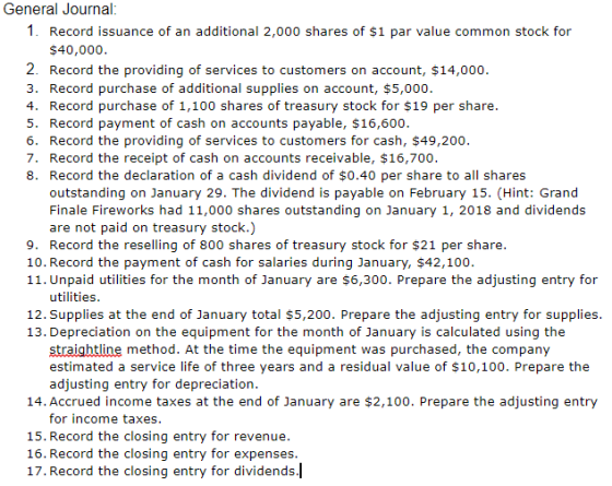 General Journal: 1. Record issuance of an additional 2,000 shares of $1 par value common stock for $40,000. 2. Record the pro