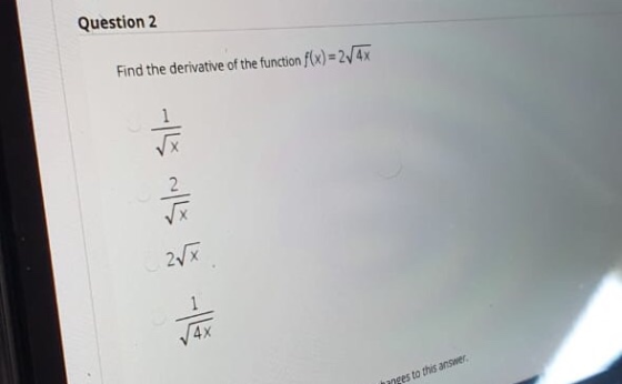 Question 2 Find the derivative of the function f(x) = 2,4x - 3 | |-- پر4 nges to this answer