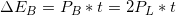\small \Delta E_{B} = P_{B}*t = 2P_{L}*t