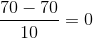 70-70 - = 0 10