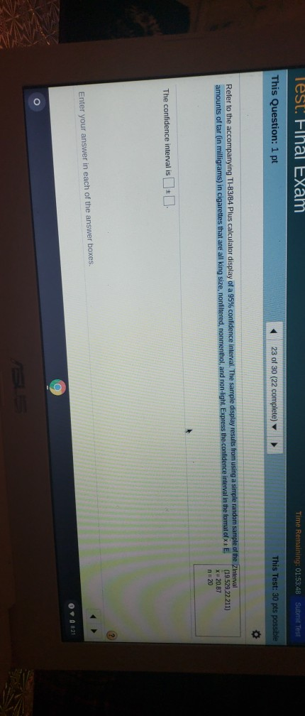 This Question: 1 pt 23 of 30 (22 complete) This Test: 30 pts n 20 Enter your answer in each of the answer boxes.