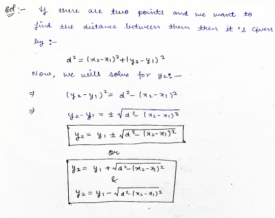 sol : f there are two points and we want to find the distance between them then it is given by :- ot? = (12-4172+172-) 2 Now,