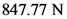 847.77 N
