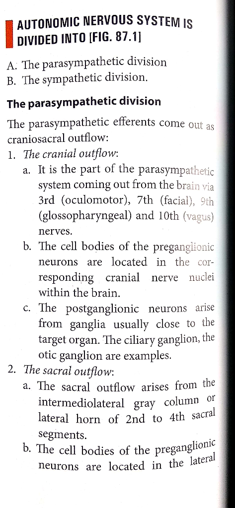 AUTONOMIC NERVOUS SYSTEM IS DIVIDED INTO (FIG. 87.11 A. The parasympathetic division B. The sympathetic division. The parasym
