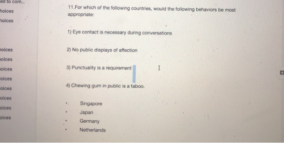 ed to com... hoices thoices 11.For which of the following countries, would the following behaviors be most appropriate: 1) Ey
