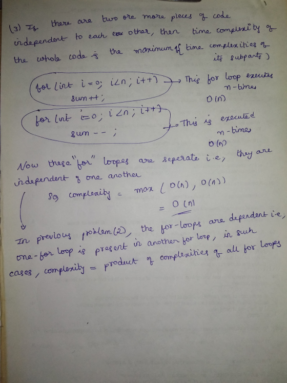 (3) If there are two ore more pleus of code independent to each exor other, then time complexity oq the whole code is the max
