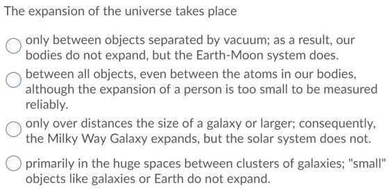 The expansion of the universe takes place only between objects separated by vacuum; as a result, our bodies do not expand, bu