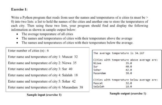 Exercise 1 Write a Python program that reads from user the names and temperatures of n cities (n must be> 0) into two lists: