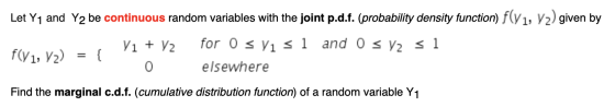 Let Y1 and Y2 be continuous random variables with the joint p.d.f. (probability density function) f(V1, V2) given by Vi + V2