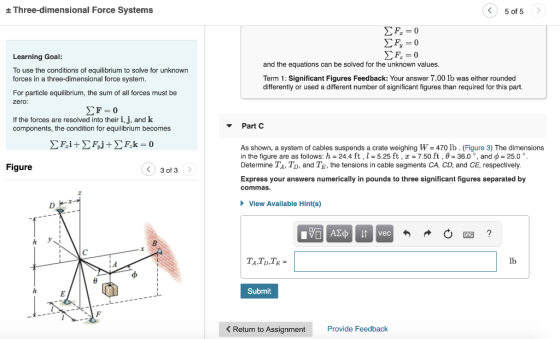 t Three-dimensional Force Systems 5 of 5 Learning Goal and the equations can be solved for the unknown values To use the cond