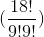 (\frac{18!}{9!9!})