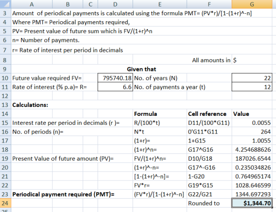 22 A B C D E 3 Amount of periodical payments is calculated using the formula PMT= (PV*r)/(1-(1+r)^-n] 4 Where PMT= Periodical