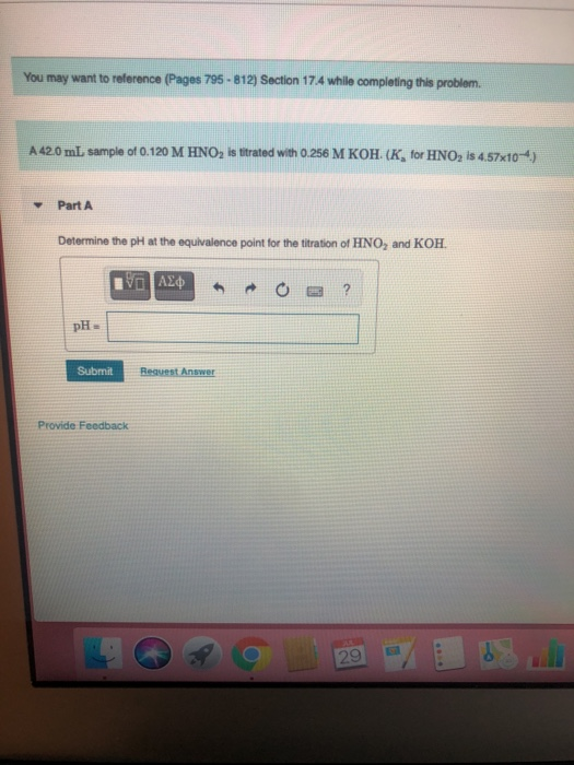 You may want to reference (Pages 795 - 812) Section 17.4 while completing this problem. A 42.0 mL sample of 0.120 M HNO, is t
