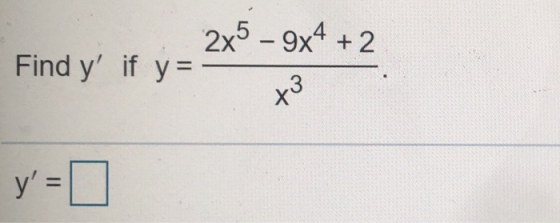 2x5 - 9x4 + 2 Find y if y= +3 y=0