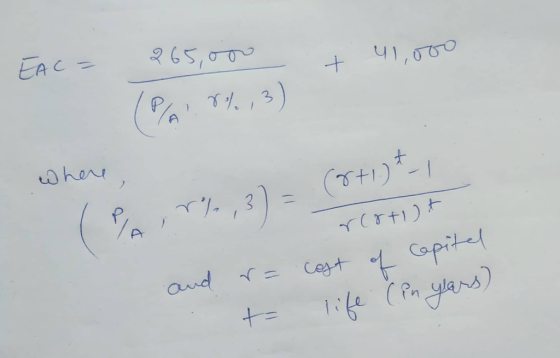 EAC= + 41,000 265,000 PL 8% ,3) where rertit and r= to cost of capital life (in years)