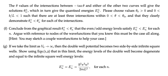 The e values of the intersections between – tan 0 and either of the other two curves will give the solutions 0, which in turn