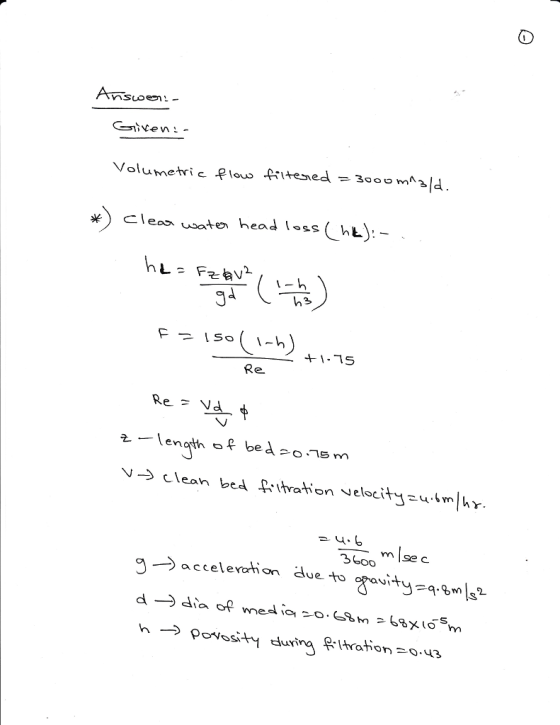 0 h2 Re. Re - V ←length of bedzone m v-) clean bed A. ltration velocity m/hr 30o m Ise due torgavity =9.8ml+ g-) acceleration --) ρο osity during R (tration 20,43