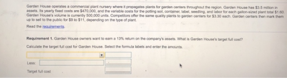 Garden House operates a commercial plant nursery where it propagates plants for garden centers throughout the region Garden H
