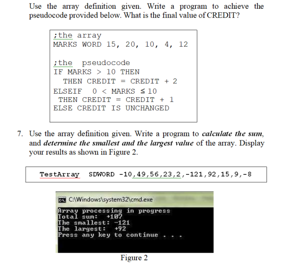 Use the array definition given. Write a program to achieve the pseudocode provided below. What is the final value of CREDIT?