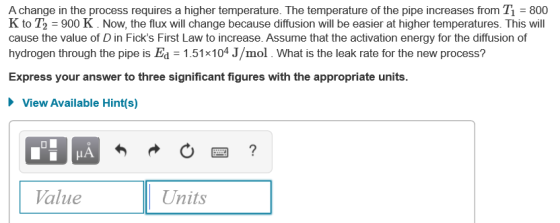 A change in the process requires a higher temperature. The temperature of the pipe increases from T-800 K to T2 900 K. Now, t