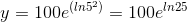 y=100e^{(ln5^2)}=100e^{ln25}