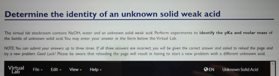 Determine the identity of an unknown solid weak acid The virtual lab stockroom contains NaOH, water and an unknown solid weak