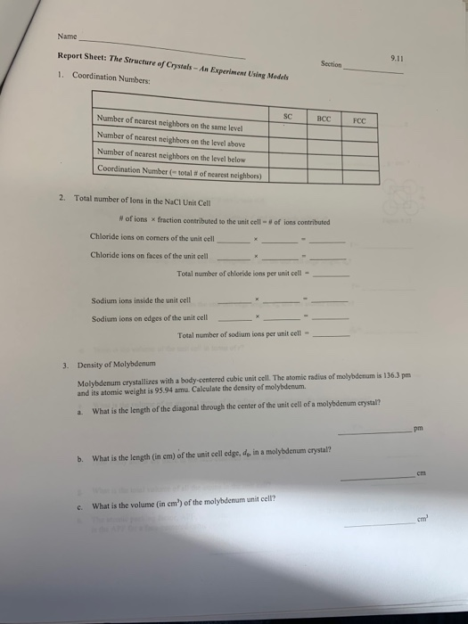 Name Report Sheet: The Structure of Crystals-An Experiment Using Models 9.11 Section 1. Coordination Numbers: Number of neare