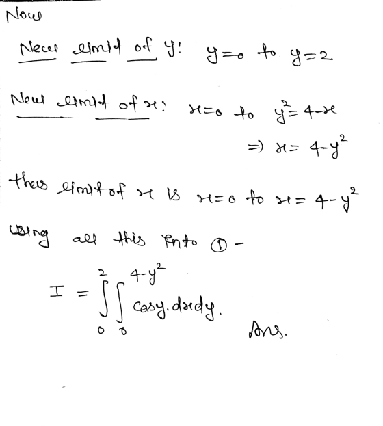 Nowe Neces limid of y! y =o to y=2 - Neul limit of t. s=o to y 4-5 => x= 4-y? thes limit of this r=0 to se=4-4 using all this