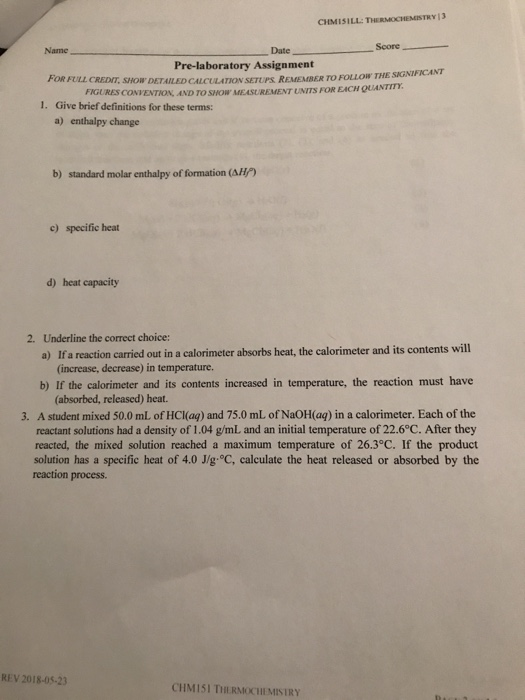 aMI5ILL: THERMOCHEMİSTRY 13 Name Date Score Pre-laboratory Assignment THE SIGNIFICANT FOR FULL CREDIT, SHOW DETAILED CALCULAT